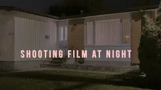 Shooting Film At Night (Pentax K1000)