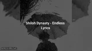 Shiloh Dynasty - Endless (Lyrics) | "6-feet-under and you can't hear my voice"