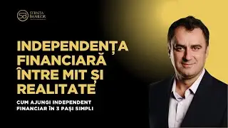 Independența financiară între mit și realitate