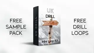 FREE Loop Kit || Dark UK Drill || Free Sample Pack 2020