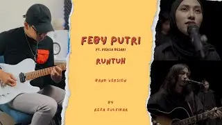 FEBY PUTRI ft. FIERSA BESARI - Runtuh || Band Version by Reza Zulfikar