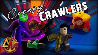 Creepy Crawlers - ROBLOX