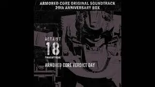 ARMORED CORE VERDICT DAY - 2 - Disc 18 | ARMORED CORE OST 20th ANNIVERSARY BOX