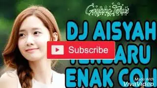 DJ terbaru coli enak Don + enak susunya Mamamia+imut aisyah