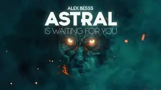 ALEX BESSS | ASTRAL Is Waiting For You | Royalty Free Music