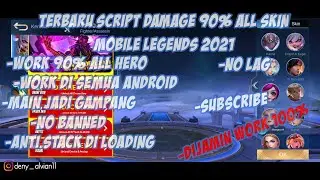 SCRIPT DAMAGE 90% ALL HERO MOBILE LEGENDS | WORK 100%