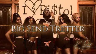 K Pi$tol - Big Send Tretter (Official Music Video)