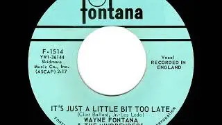 1965 HITS ARCHIVE: It’s Just A Little Bit Too Late - Wayne Fontana & The Mindbenders