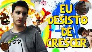 EU DESISTO DE CRESCER - ᗩǤᗩᖇƗ〇