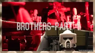 Lego Starwars Stop Motion: Brothers-Part 1