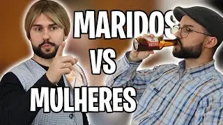 MARIDOS VS MULHERES