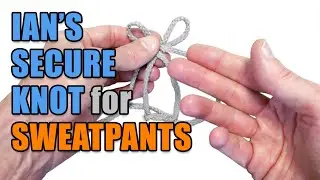 Ian's Secure Knot for sweatpants – Professor Shoelace