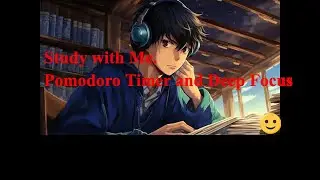 Day 3: 25 minute session of Pomodoro Study Technique - Study with me Pomodoro timer