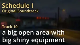 Schedule I OST - a big open area with big shiny equipment