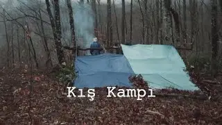 KIŞ KAMPI (Bushcraft Barınak) | WINTER CAMPING in the SHELTER
