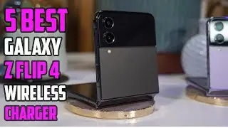 5 Best Samsung Galaxy Z Flip 4 Wireless Charger 2022