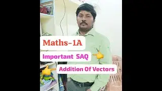 #Maths_1A_Addition_of_Vectors_Important_SAQ #viralvideo #trendingvideo
