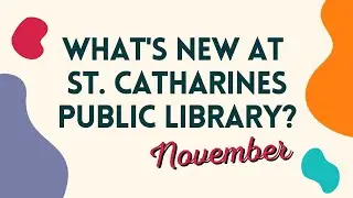 What's New at St. Catharines Public Library for November