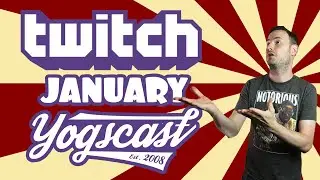 Yogscast Twitch Best of January 2020