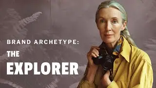 Brand Strategy 101: The Explorer Brand Archetype