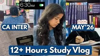 Waking Up at 6:30AM to STUDY for CA INTER May 26 | PRODUCTIVE Study Vlog💪 | Daily Routine🔥