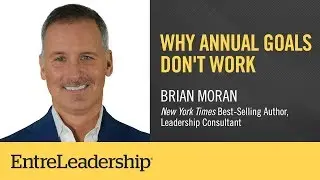 Why Annual Goals Don’t Work | Brian Moran