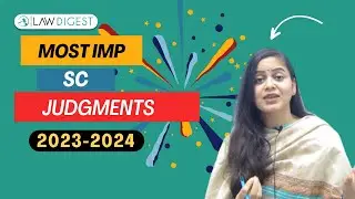 Most Important Judgments 2023-2024 | Landmark Judgments 2023-2024 | CUET PG 2024 | NLSAT 2024