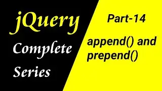 jQuery tutorial for beginners in Hindi | append() & prepend() methods (Part-14) | CSEtutorials