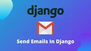How To Send Emails In Django