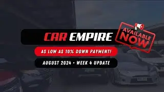 Car Empire AUGUST, 2024 | PART 4