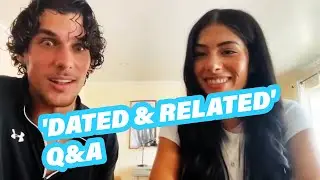 'Dated & Related' Siblings Reveal The Wild Audition Questions They Got For The Netflix Show