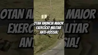 OTAN anuncia seu maior exercício militar! (Anti-Rússia)