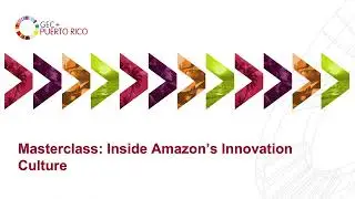 Masterclass: Inside Amazon's Innovation Culture