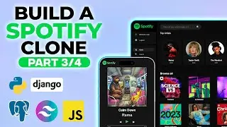 Build a Full Stack Spotify Clone: Python, Django, Tailwind & Postgres [Full Build] Part 3/4
