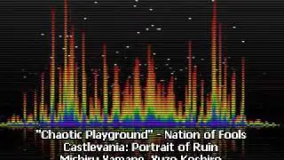 Chaotic Playground - Nation of Fools - Castlevania: Portrait of Ruin