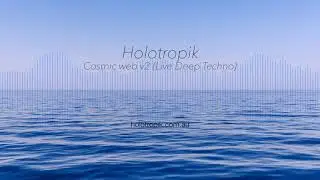 Holotropik - Cosmic web v2 (Live Deep Techno)