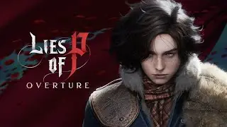 PS5『LIES OF P』追加內容「LIES OF P Overture」宣傳影片