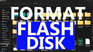 HOW TO FORMAT YOUR FLASH DISK