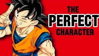 Goku Is The PERFECT Character (kinda)