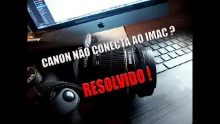 CANON NÃO CONECTA AO MAC ? RESOLVIDO