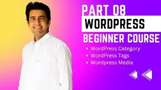 WordPress post category, tags and media library - WordPress Beginner Course in Hindi/Urdu Part 08