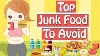 Unhealthy Food To Avoid When Trying To Lose Weight, Junk Food List