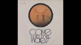 Children Of The Day - Come To The Water