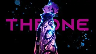 Throne -「AMV」4K