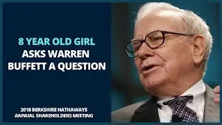 8 year old Girl asks Warren Buffett a Question (2018)