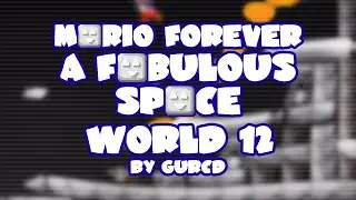 Mario Forever A Fabulous Space v4.0 • World 12 • Captions • Final
