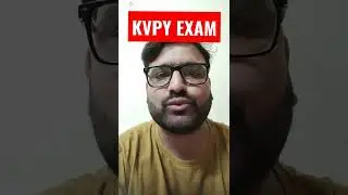 Latest News: KVPY SA SX EXAM on 22 May 2022 | Breaking News| Rohit Soni Sir