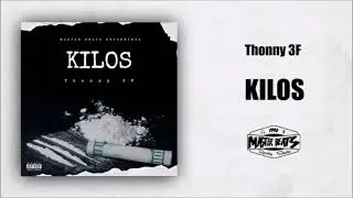 Thonny 3F - Kilos ( MASTER BEATS )