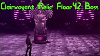 How to beat the Clairvoyant Relic (Floor 42 Boss) On Merciless. Minimal SP Usage.