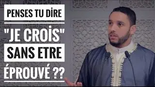 PENSES TU DİRE "JE CROİS" SANS ÊTRE ÉPROUVÉ ??... Rachid Eljay